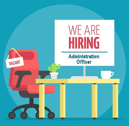 We are hiring - Administration Officer