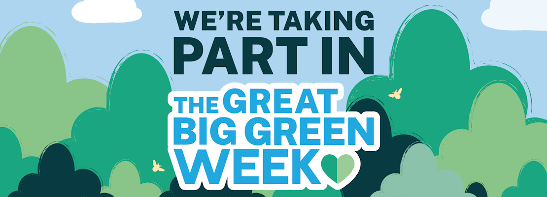 We're taking part in the Great Big Green Week